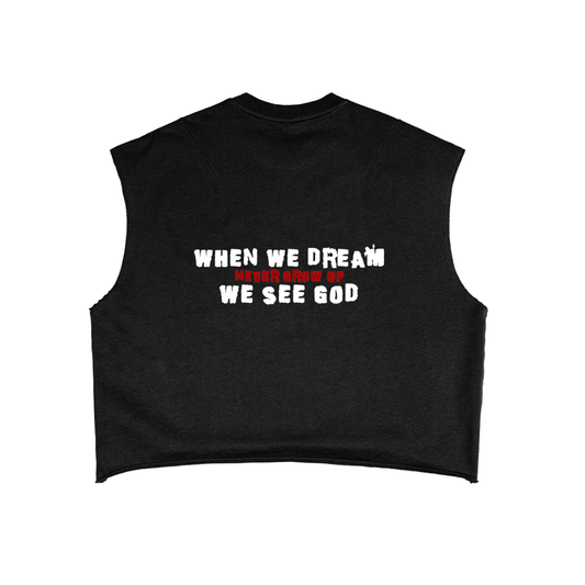 WHEN WE DREAM WE SEE GOD